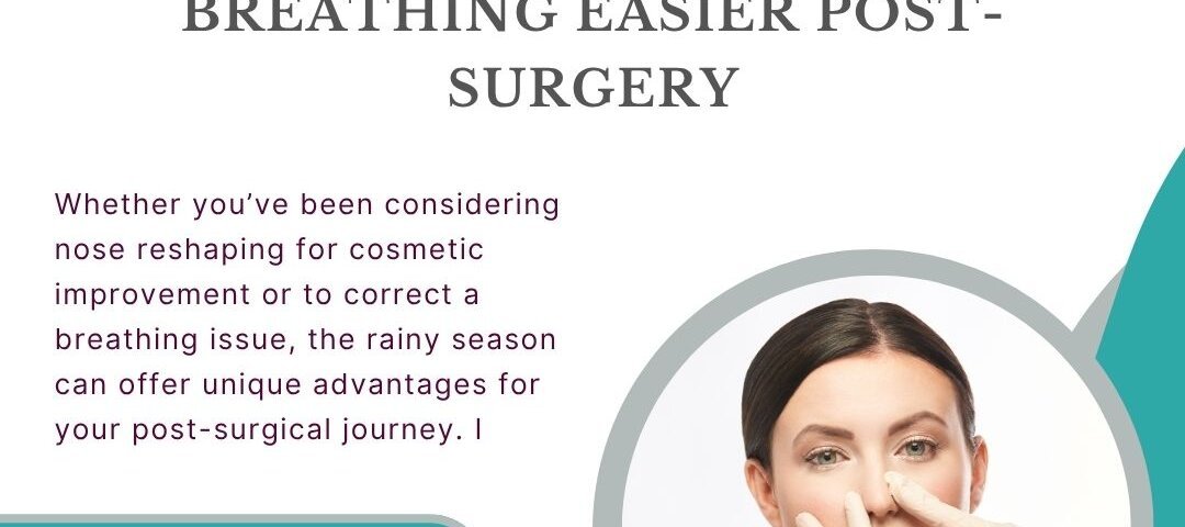 Monsoon and rhinoplasty